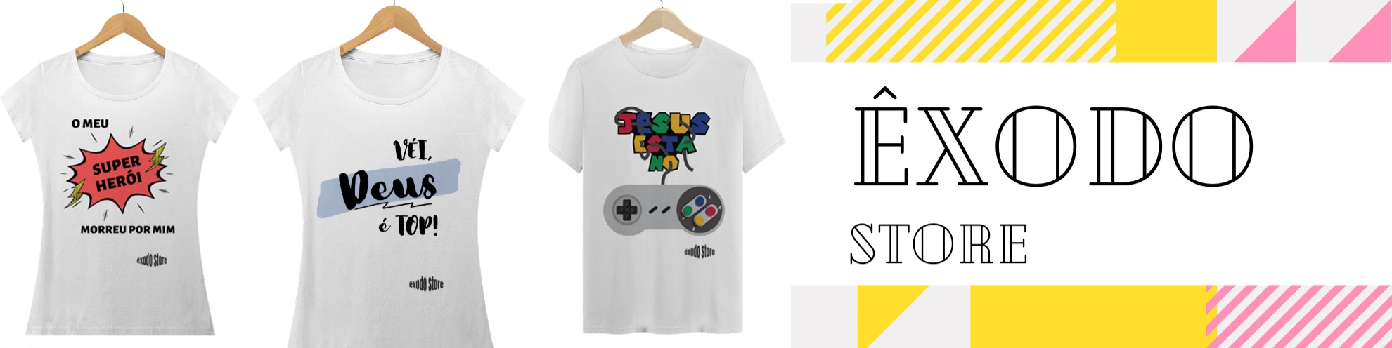 Nome da loja  Êxodo Store 
