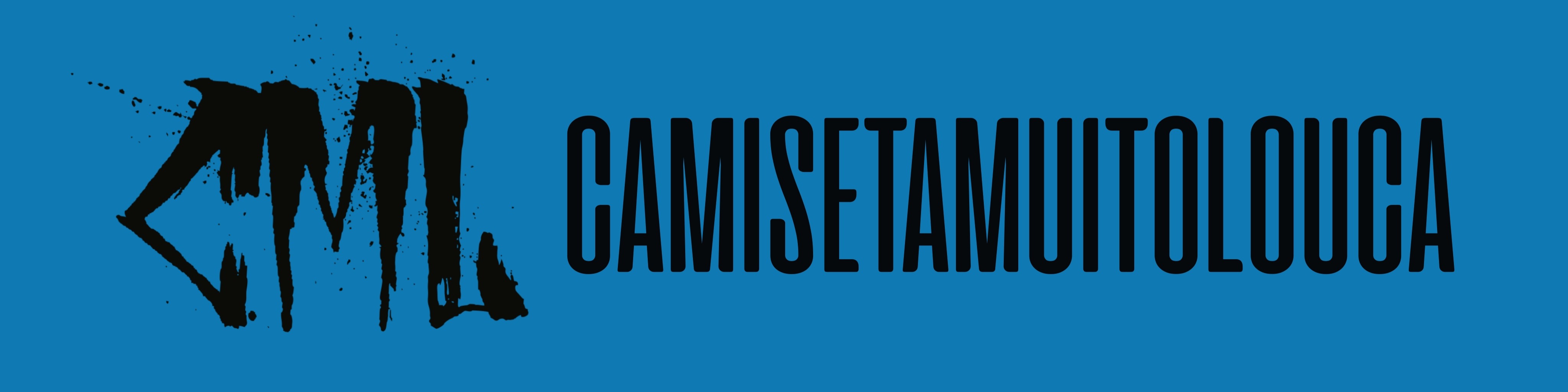 Nome da loja  CAMISETAMUITOLOUCA