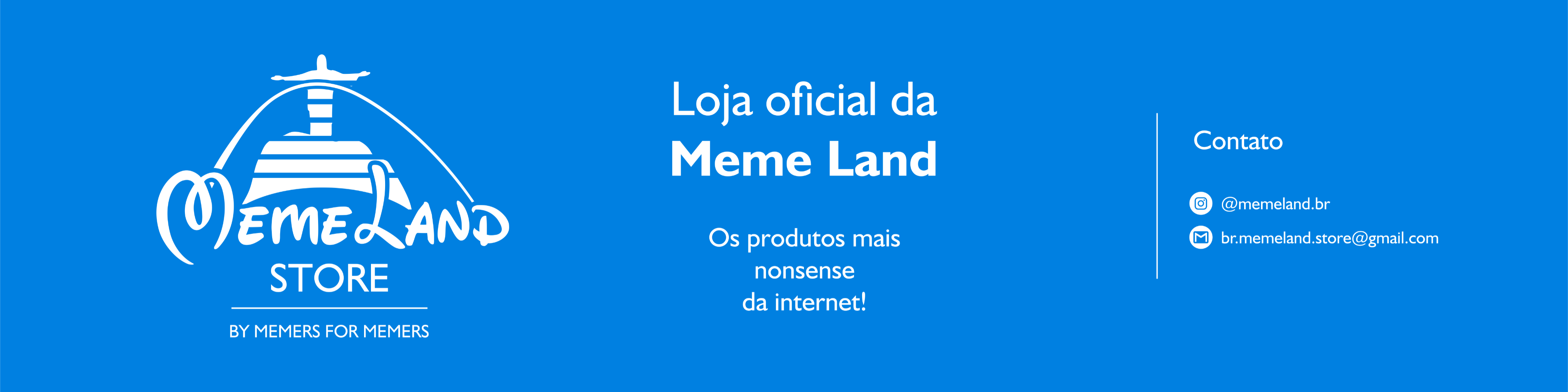Nome da loja  Meme Land