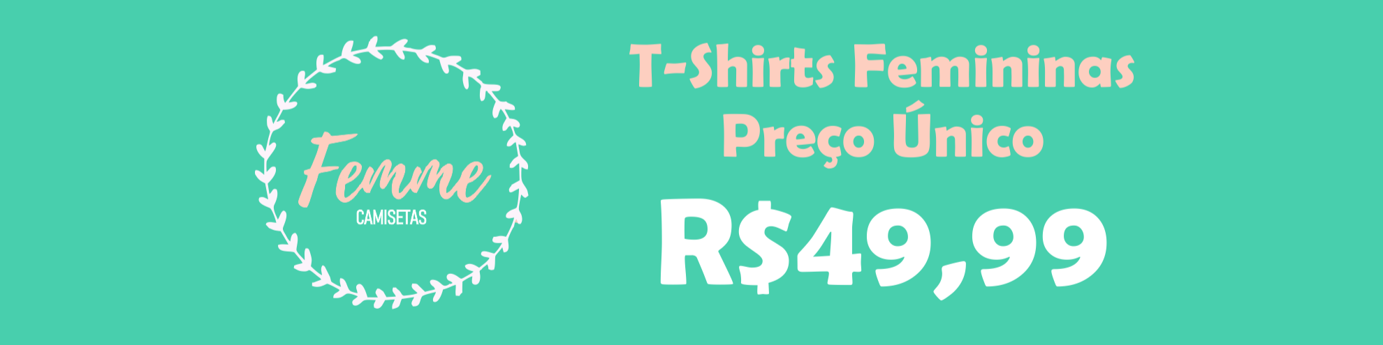 Nome da loja  Femme Camisetas