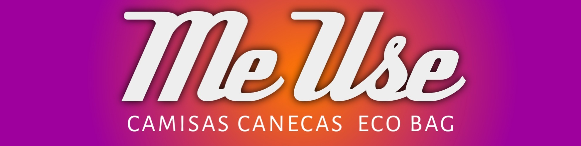 Nome da loja  Me Use 