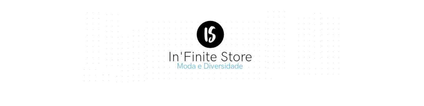 Nome da loja  IN'FINITE STORE