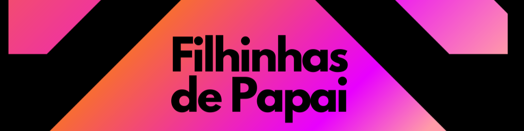 Nome da loja  filhinhas de Papai