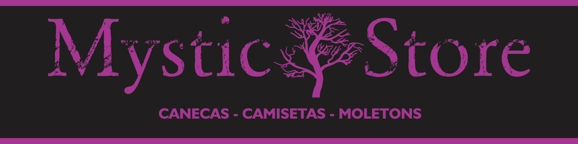 Nome da loja  Mystic Store 