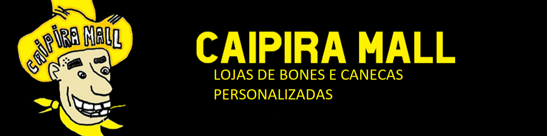 Nome da loja  Caipira Mall 
