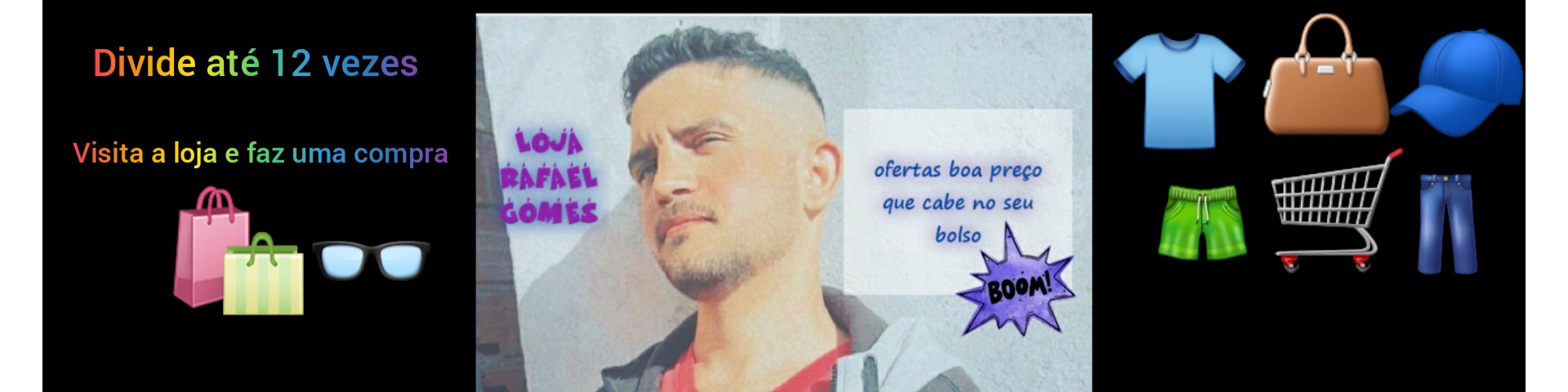 Nome da loja  RAFAEL GOMES