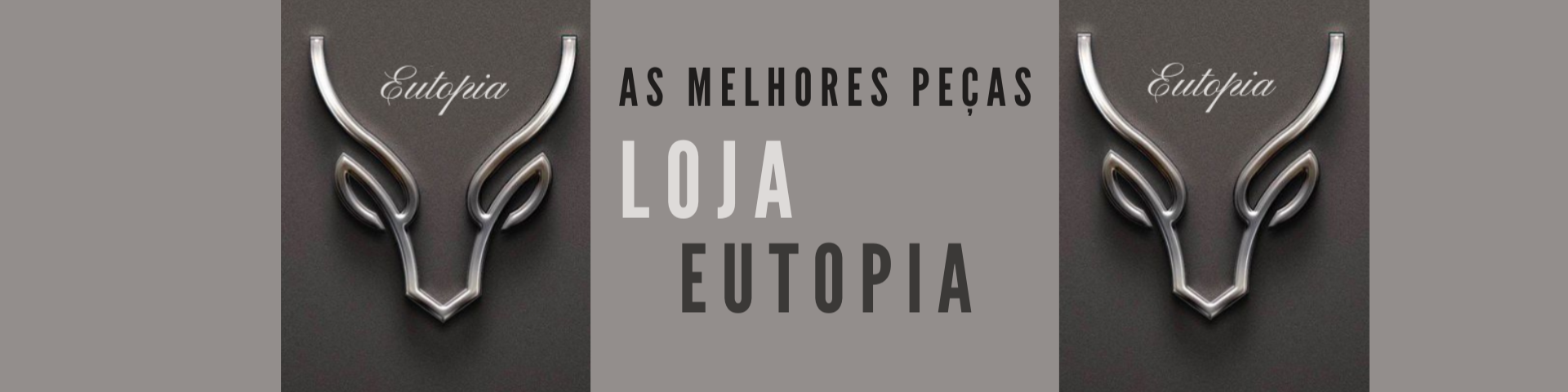 Nome da loja  Eutopia