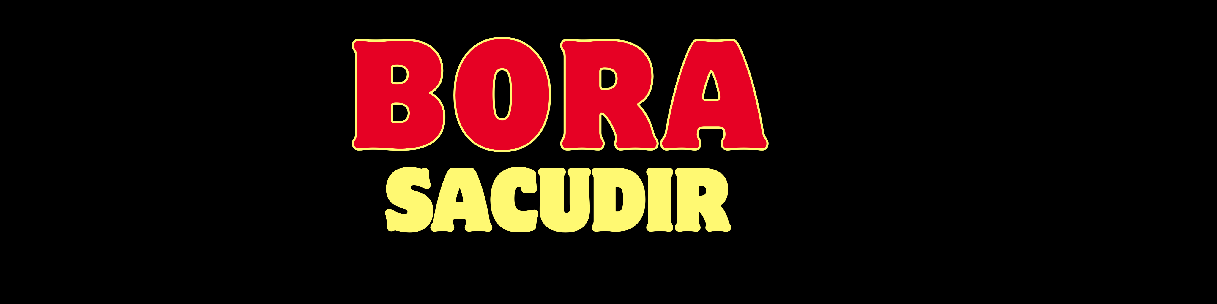 Nome da loja  Bora Sacudir