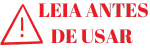 Leia Antes de Usar 