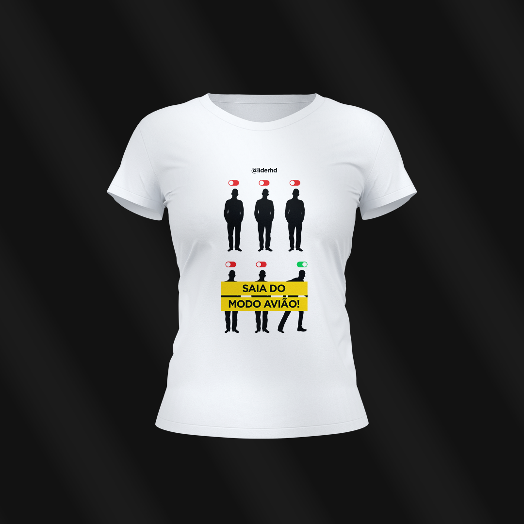 Nome do produto  Baby Look branca - Saia do modo avião!