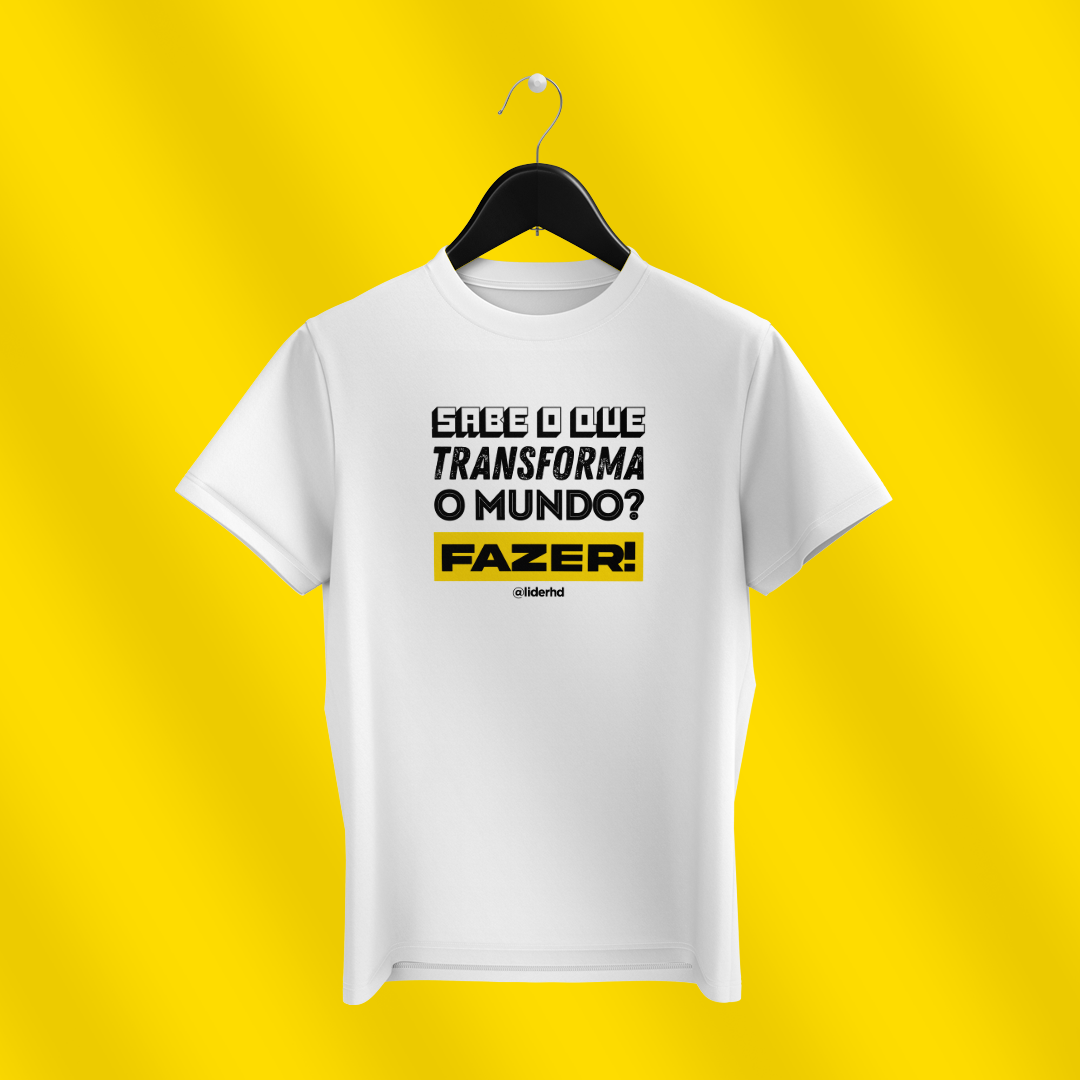 Nome do produto  Camiseta - Sabe o que transforma o mundo?