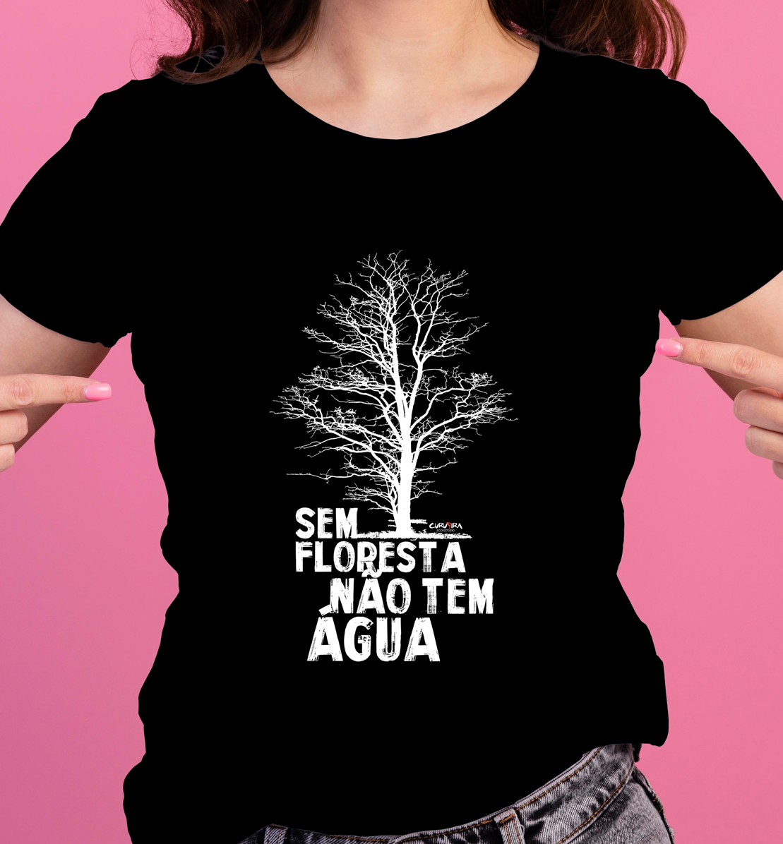 Camiseta sem floresta sem água