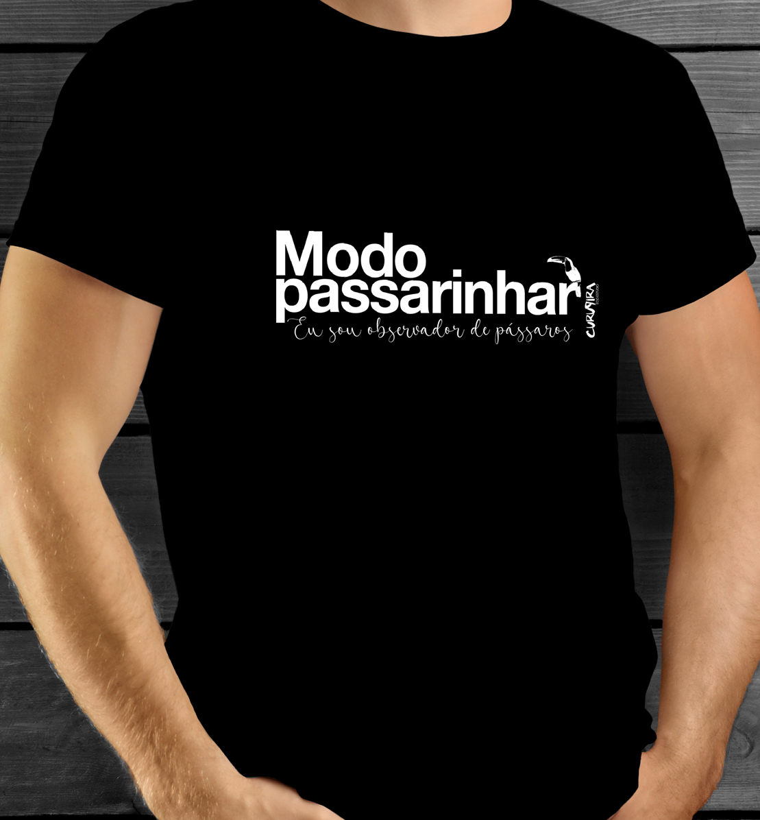 Camiseta modo passarinhar 