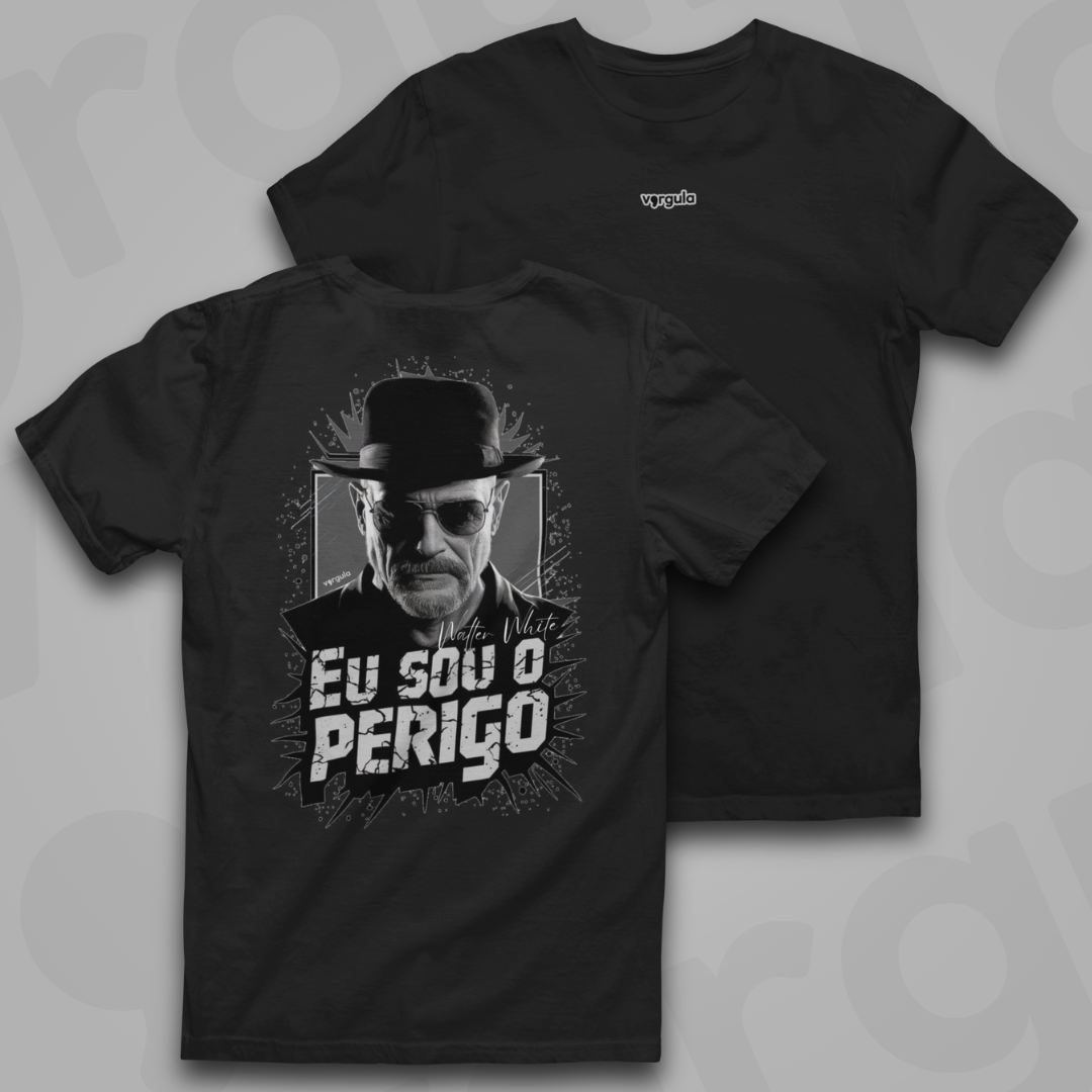 Eu sou o perigo - Walter White