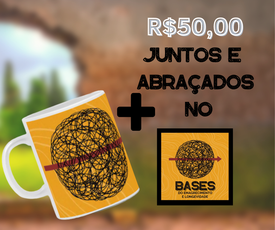 Caneca Bases 03 + Juntos e Abraçados (R$ 50,00)