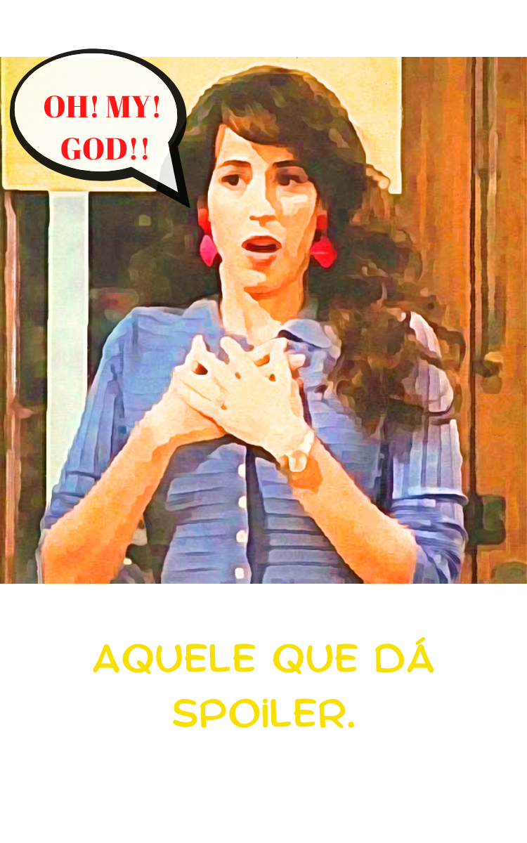 Aquele Que Dá Spoiler
