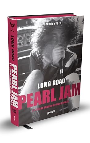 Long Road: pearl jam e a trilha sonora de uma geração
