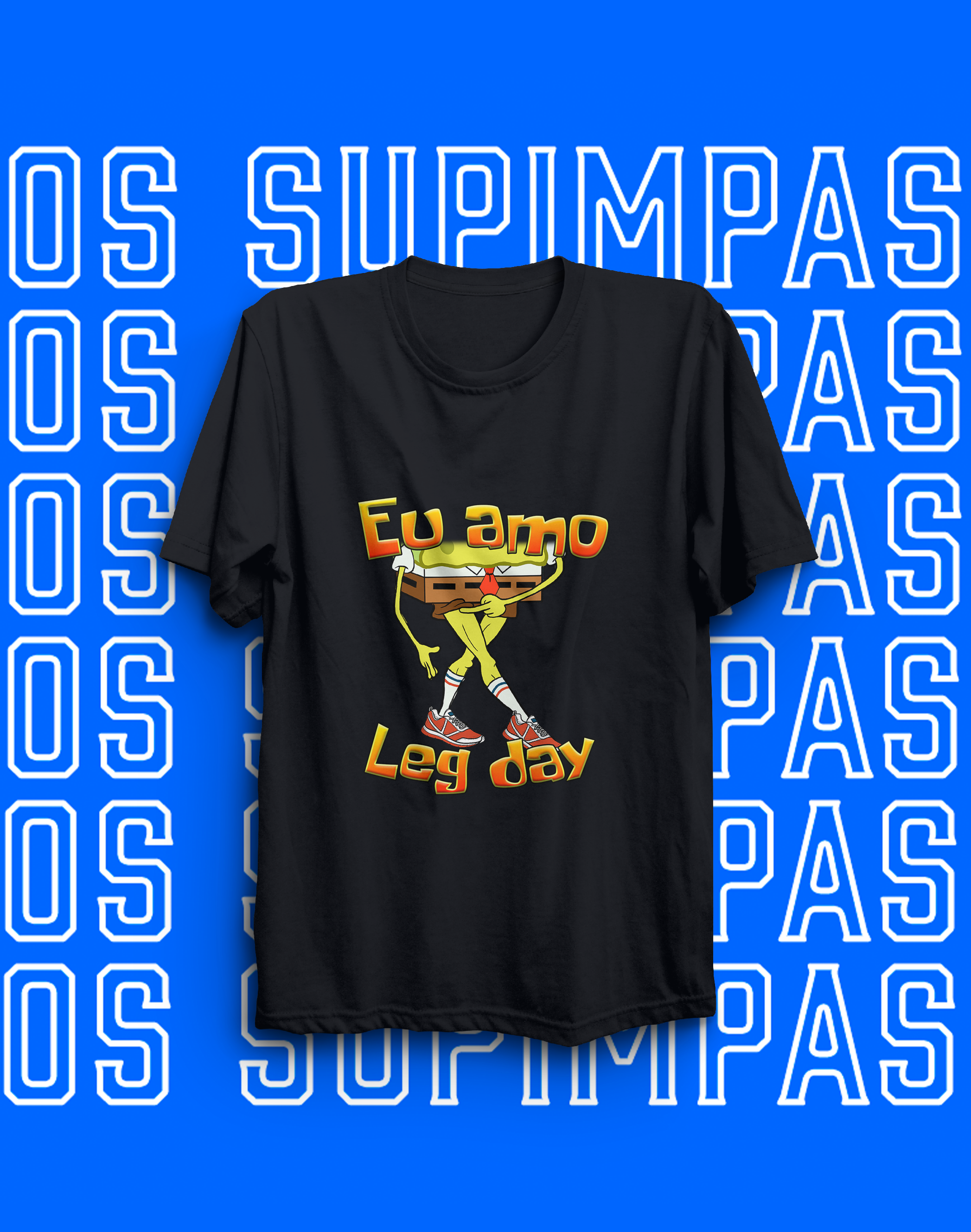 Camiseta - Eu amo leg day