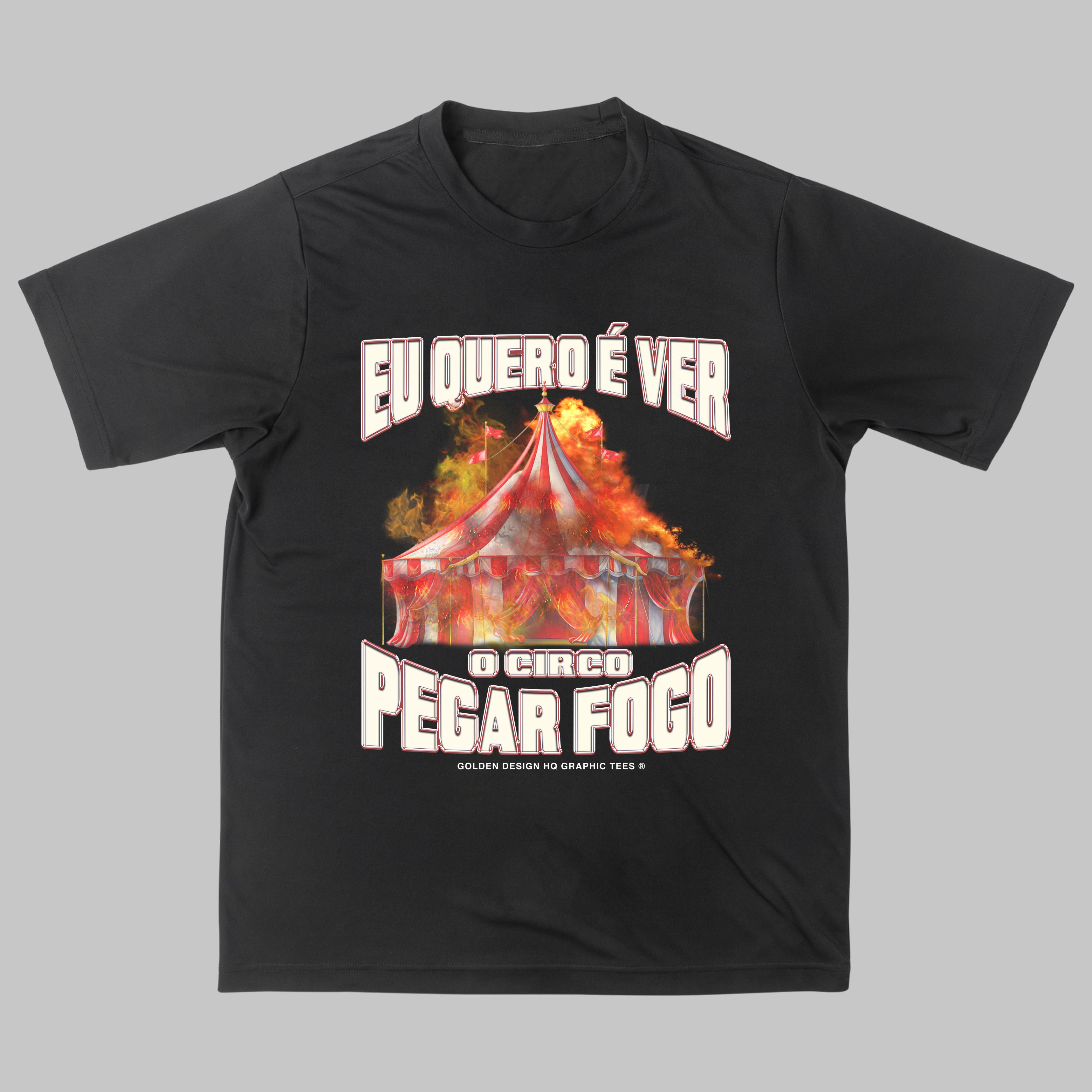Eu Quero É ver o Circo Pegar Fogo