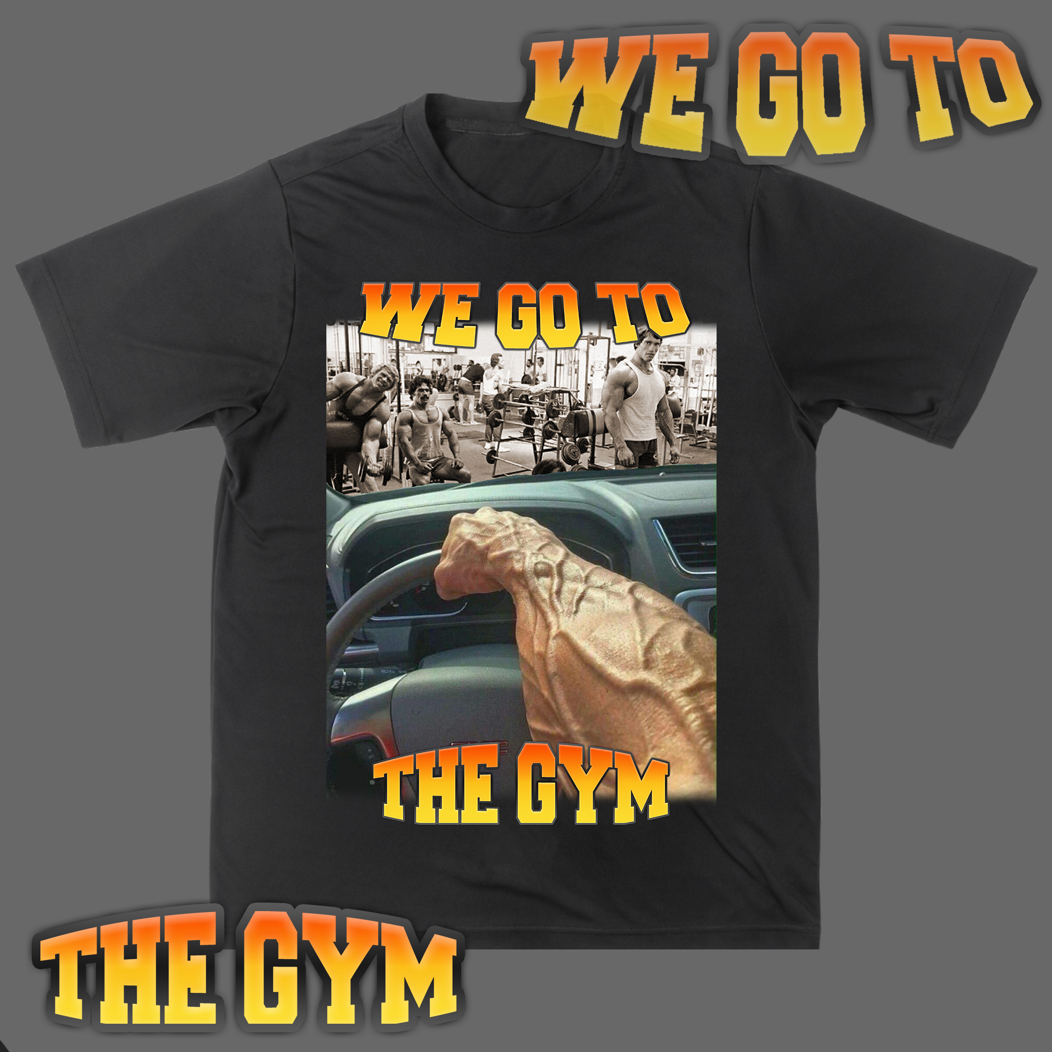 Camisa - We Go To The Gym