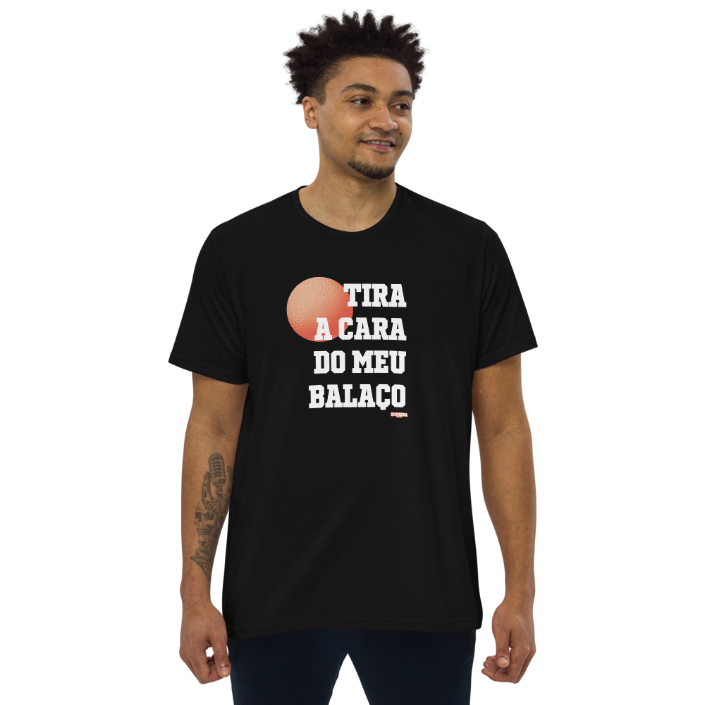 Camiseta / Tira a cara do meu balaço