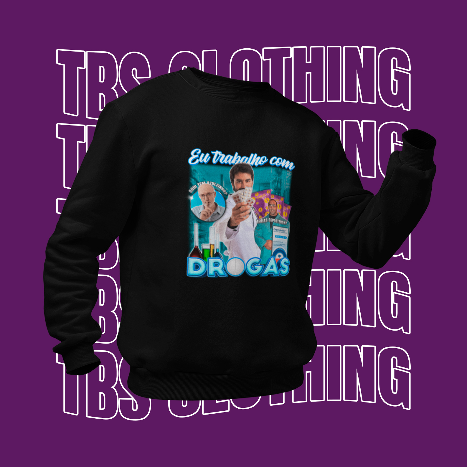 Eu trabalho com drogas (Moletom)