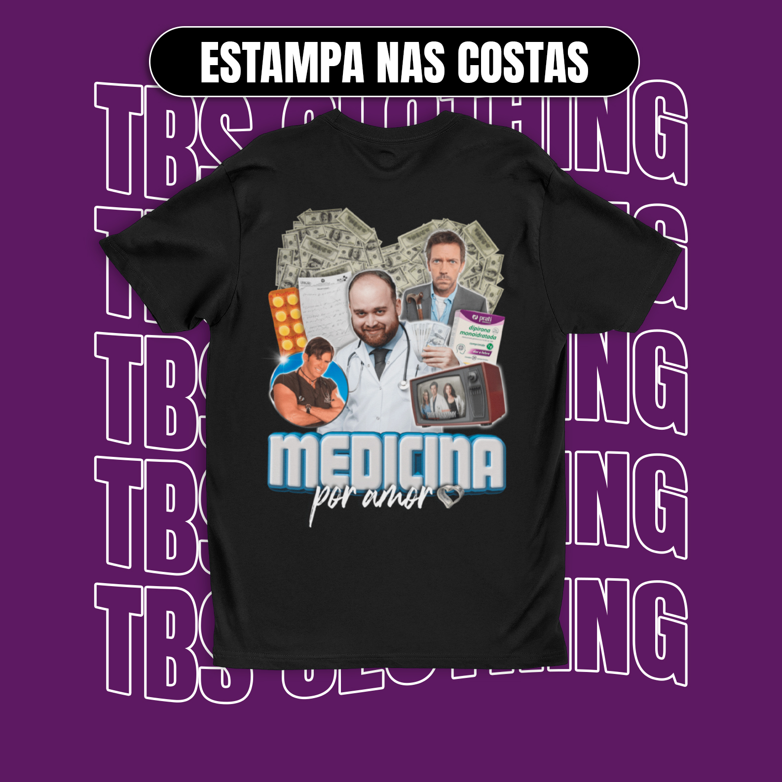 (Estampa nas costas) Medicina por amor