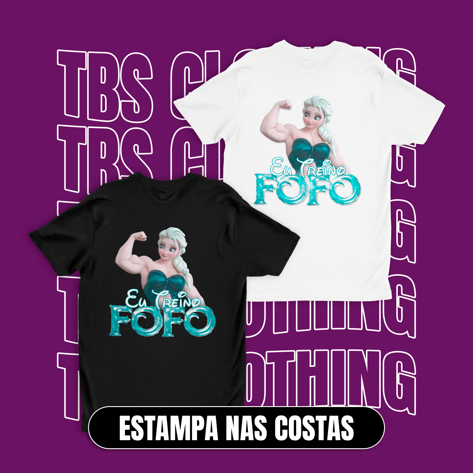 (Estampa nas costas) Eu treino fofo