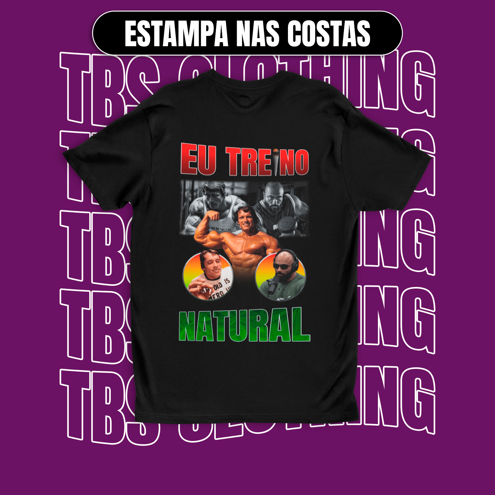 (Estampa nas costas) Eu treino natural