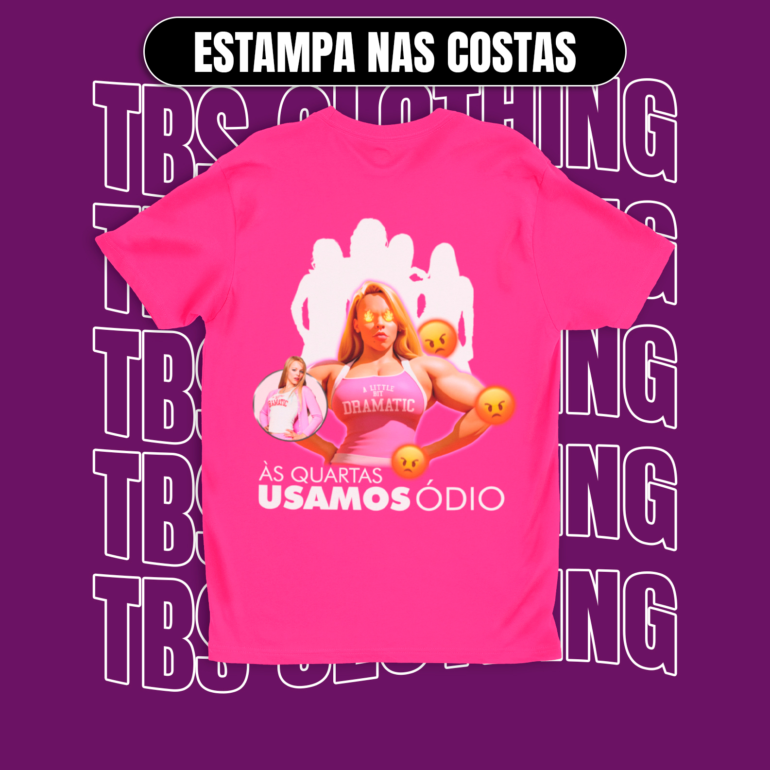 (Estampa nas costas) Às quartas usamos ódio - Rosa