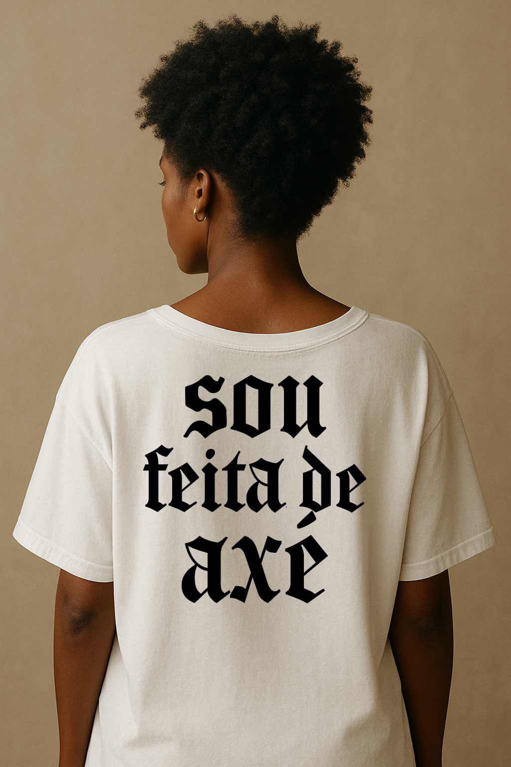 Nome do produto  Sou Feita de Axé - FEMININA