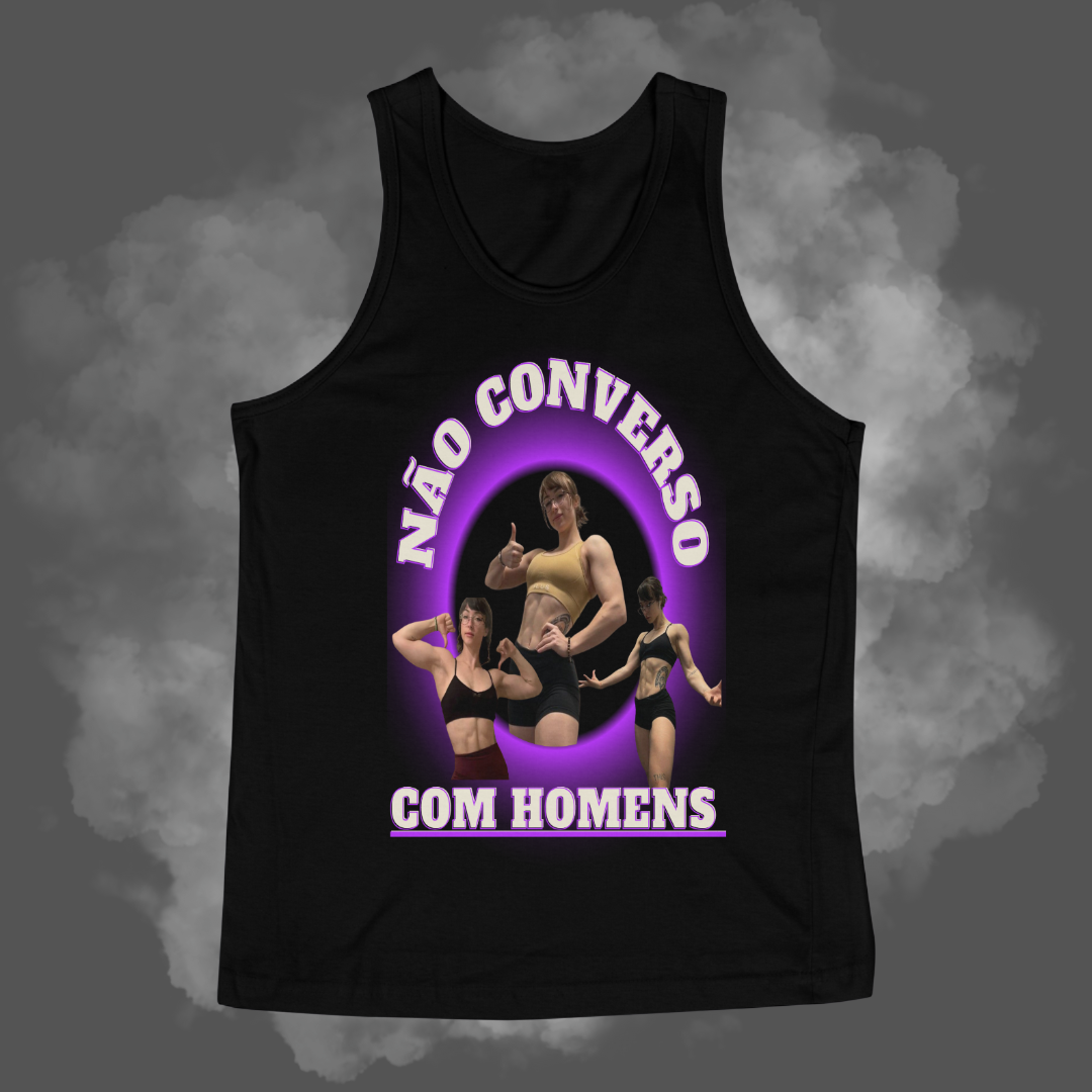 Regatas - Não converso com Homens