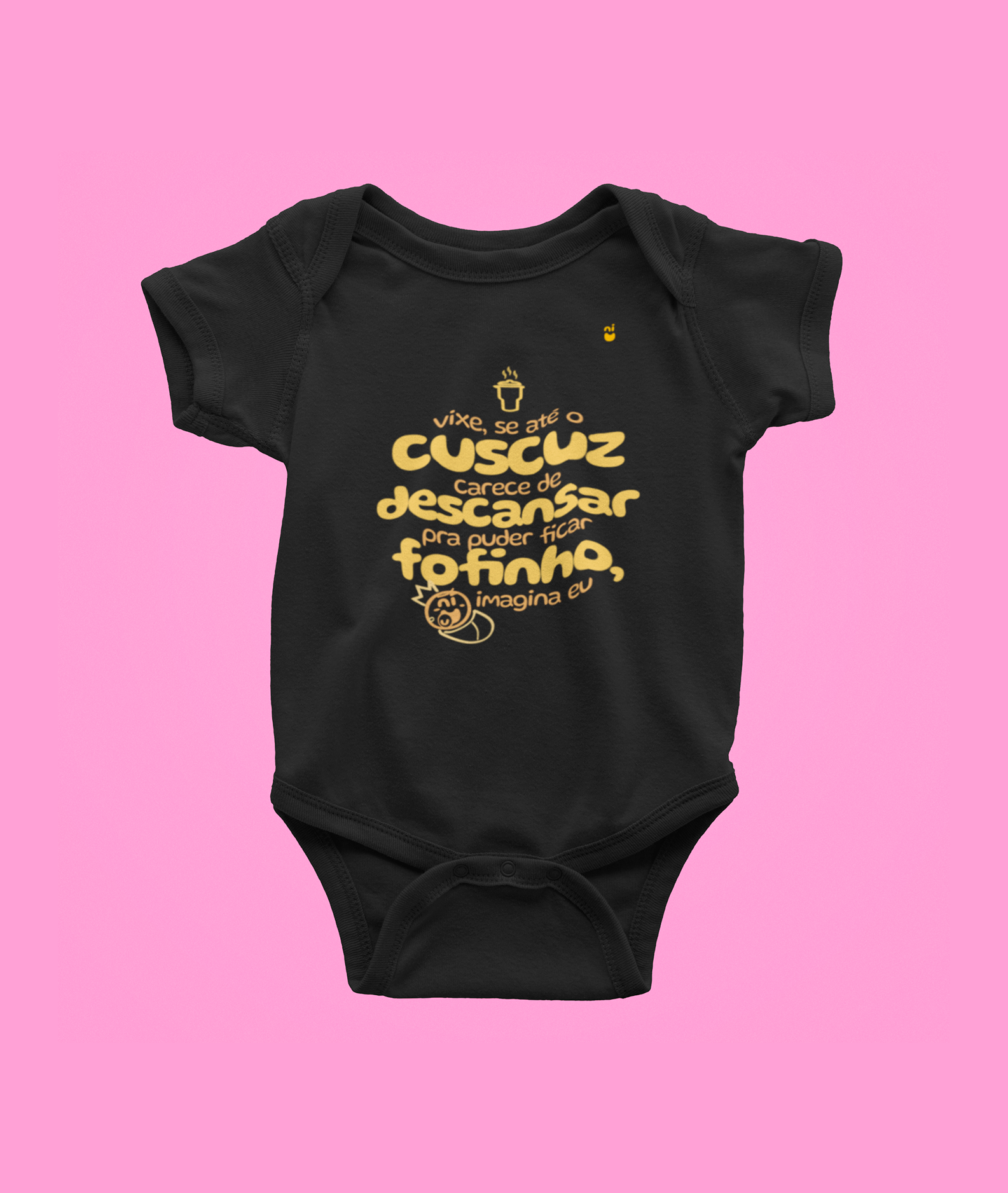 Body - Vixe, se até o cuscuz carece de descansar para ficar fofinho, imagina eu - Minina