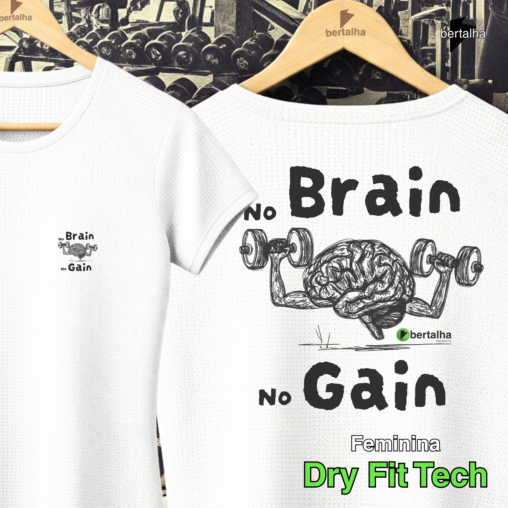 Dry Fit feminina || No Brain No Gain