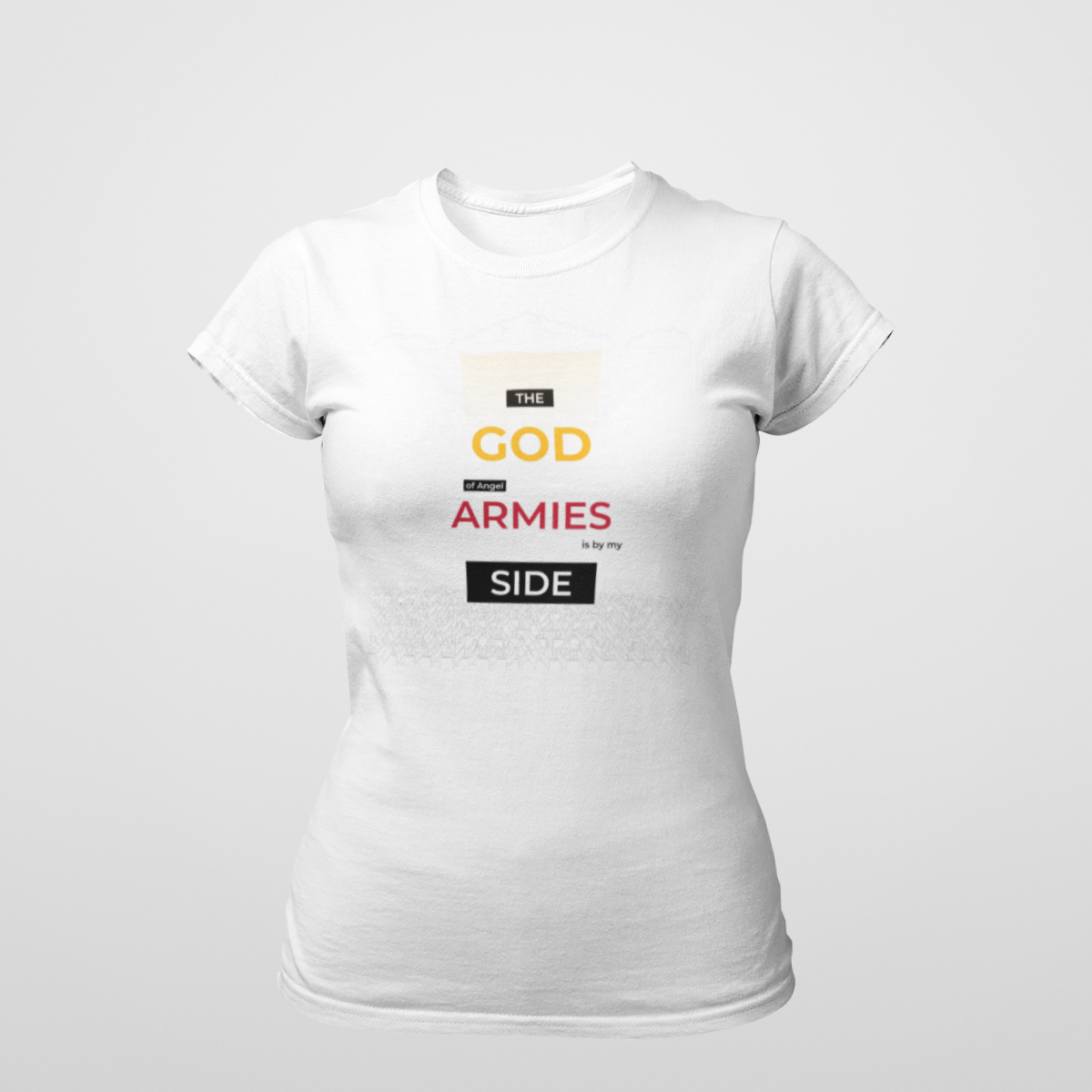 The God of angel armies is by my side