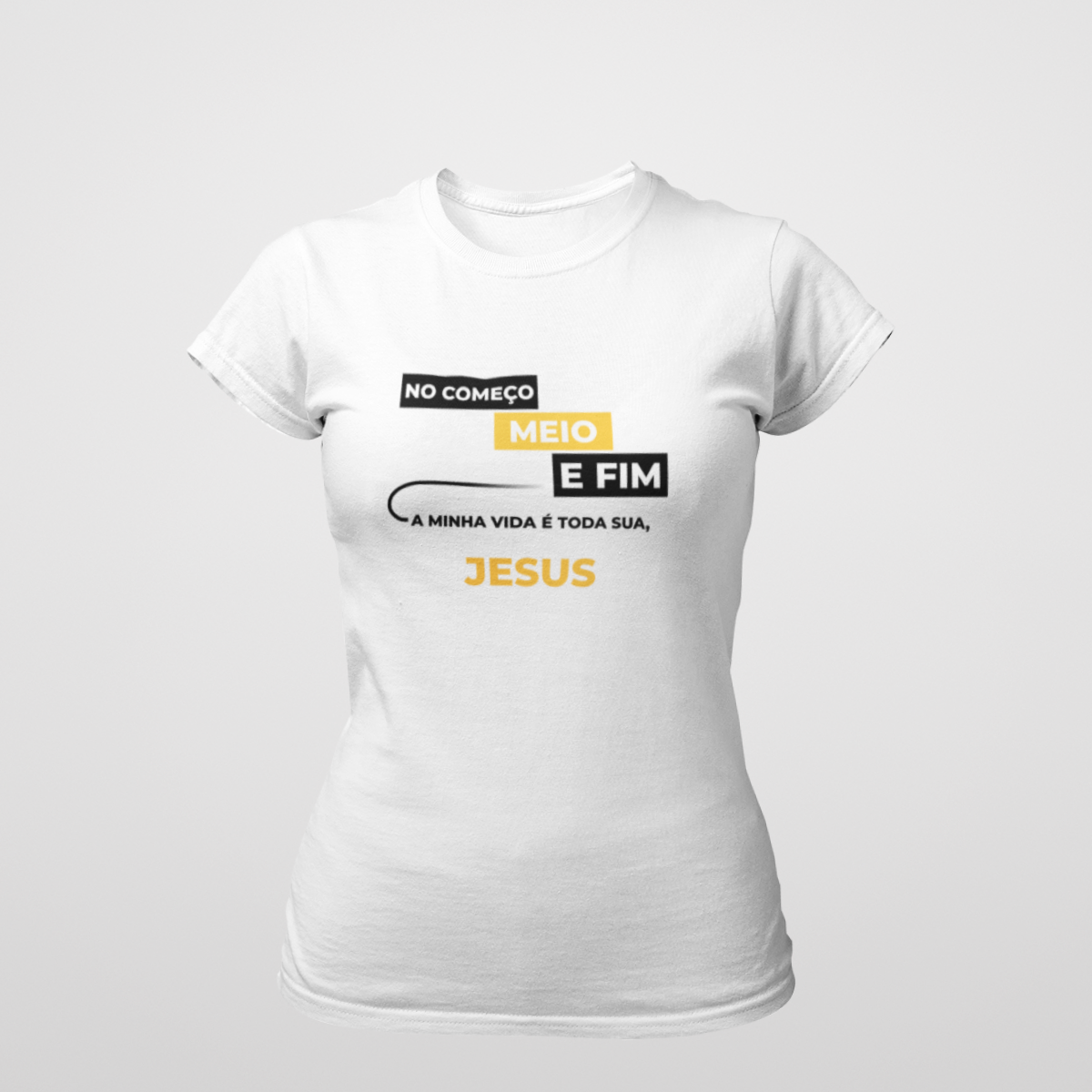 No começo, meio e fim a minha vida é toda sua, Jesus