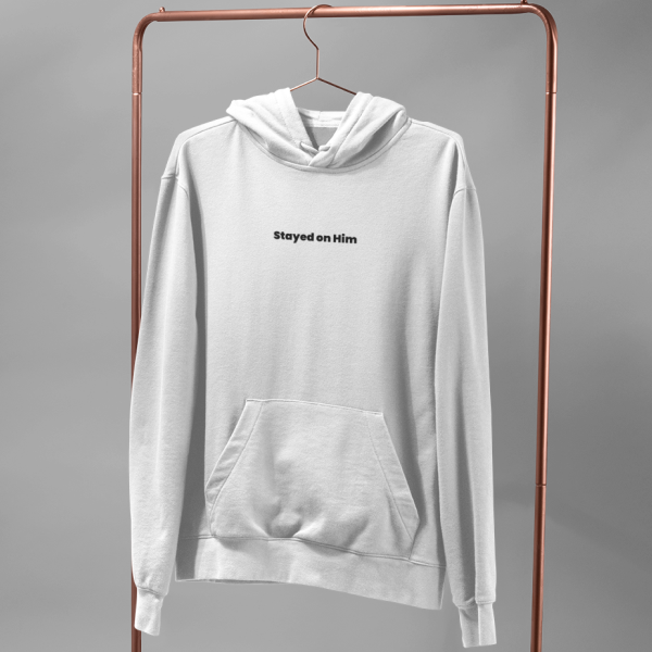 Stayed on Him - Unissex