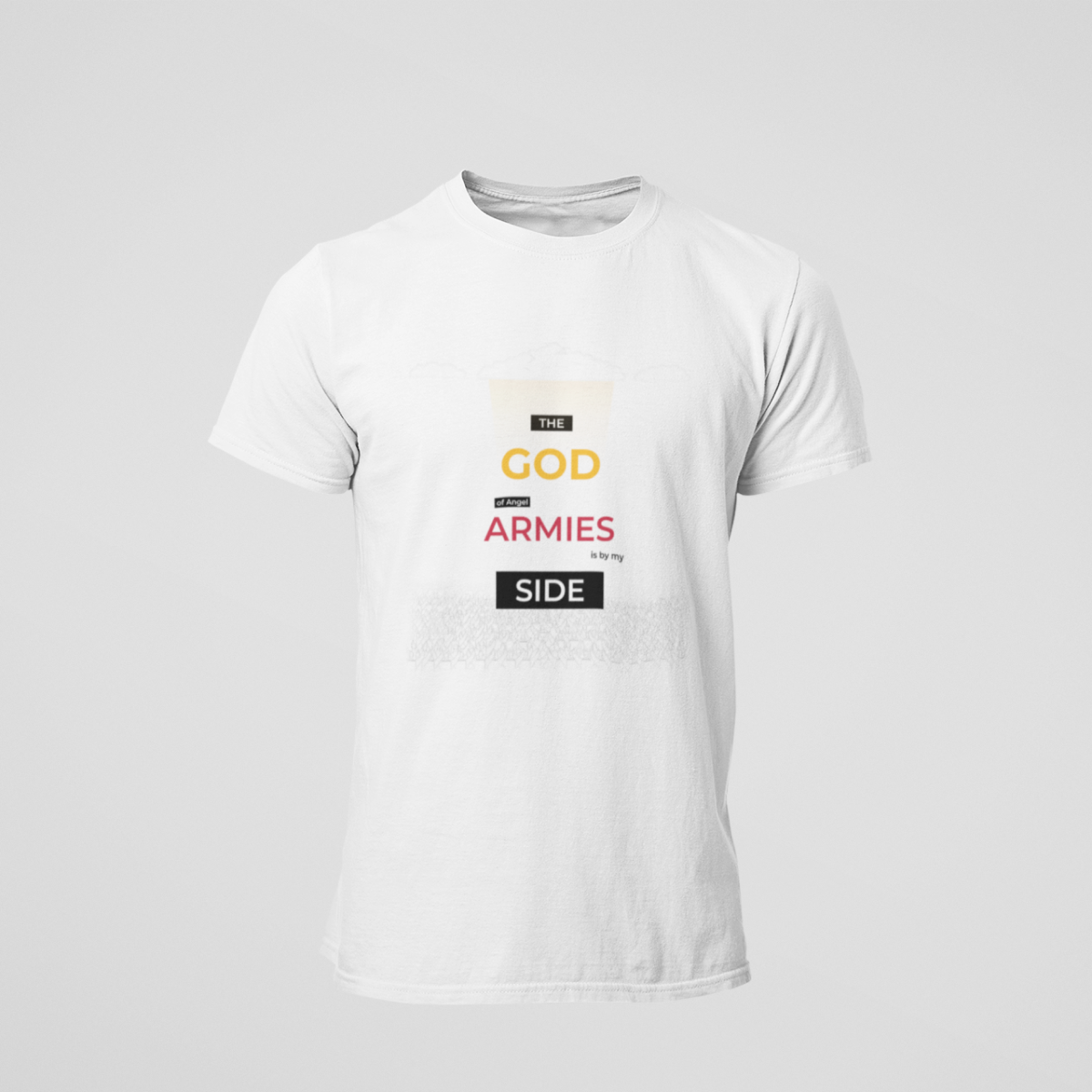 The God of angel armies is by my side