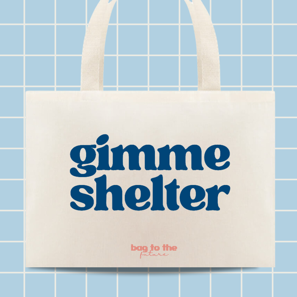 Tote Bag Gimme Shelter