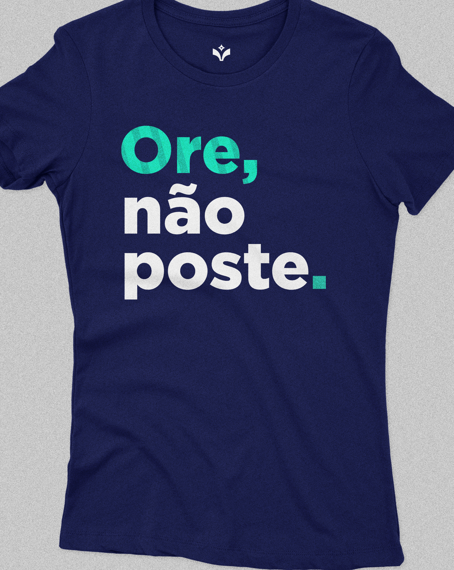 Ore não poste | Feminina