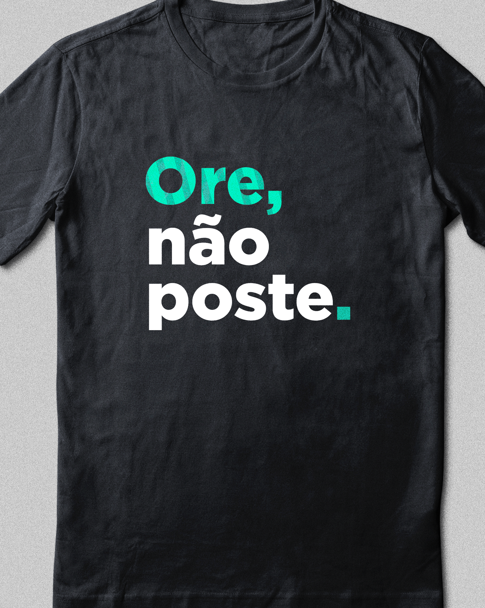 Ore não poste | Masculina