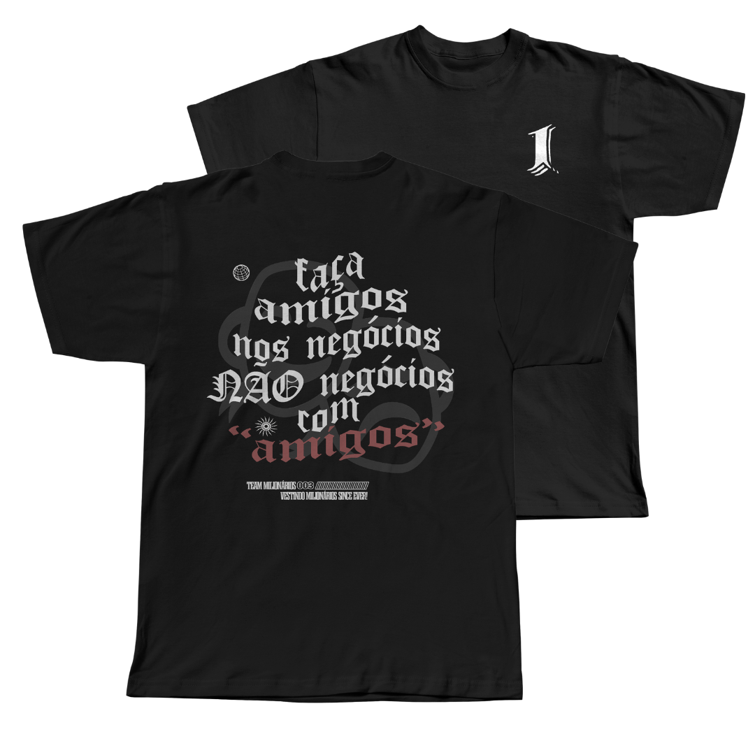 Camiseta Milionária - Amigos X Negócios