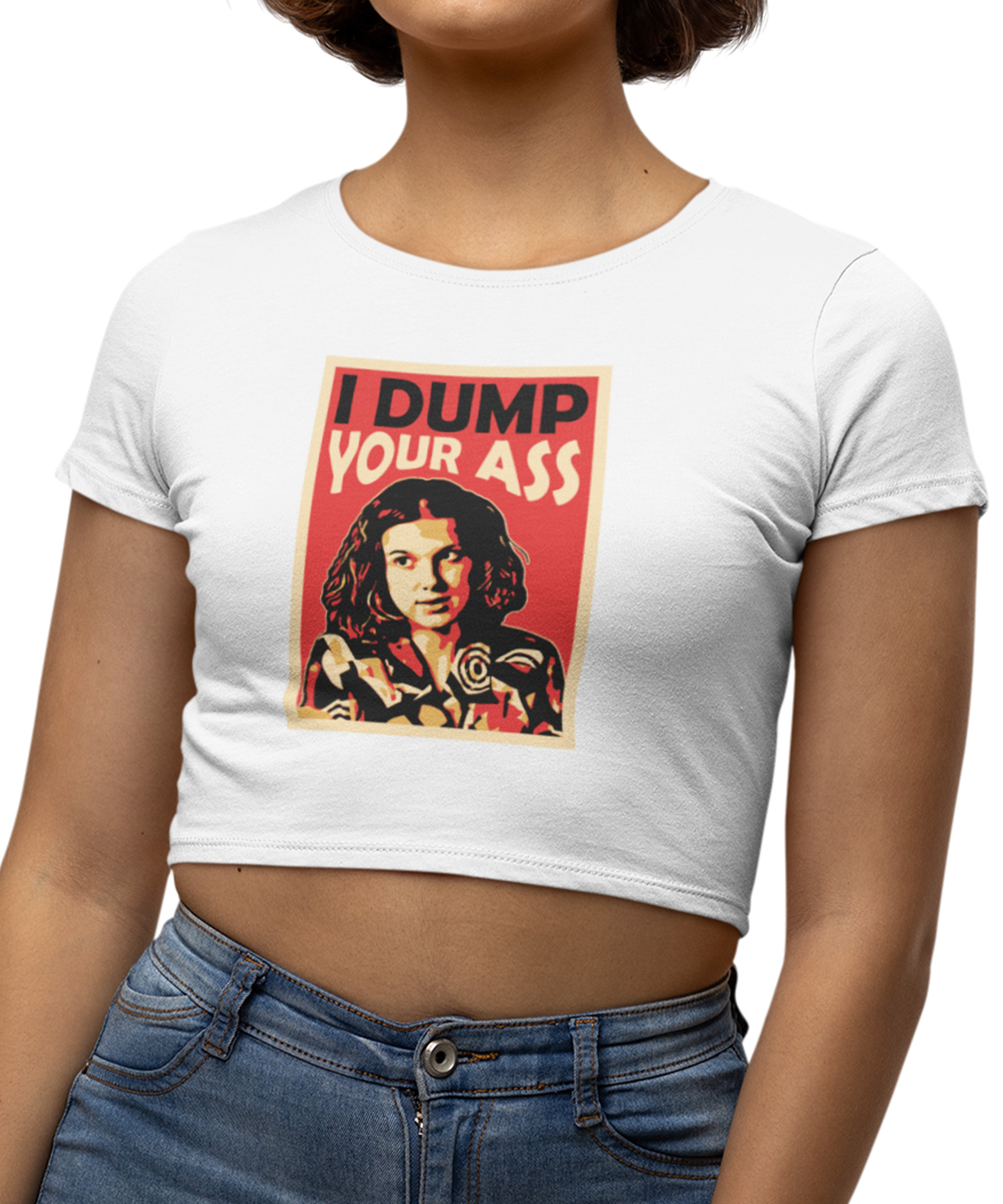 Cropped Printfull I Dump Your Ass