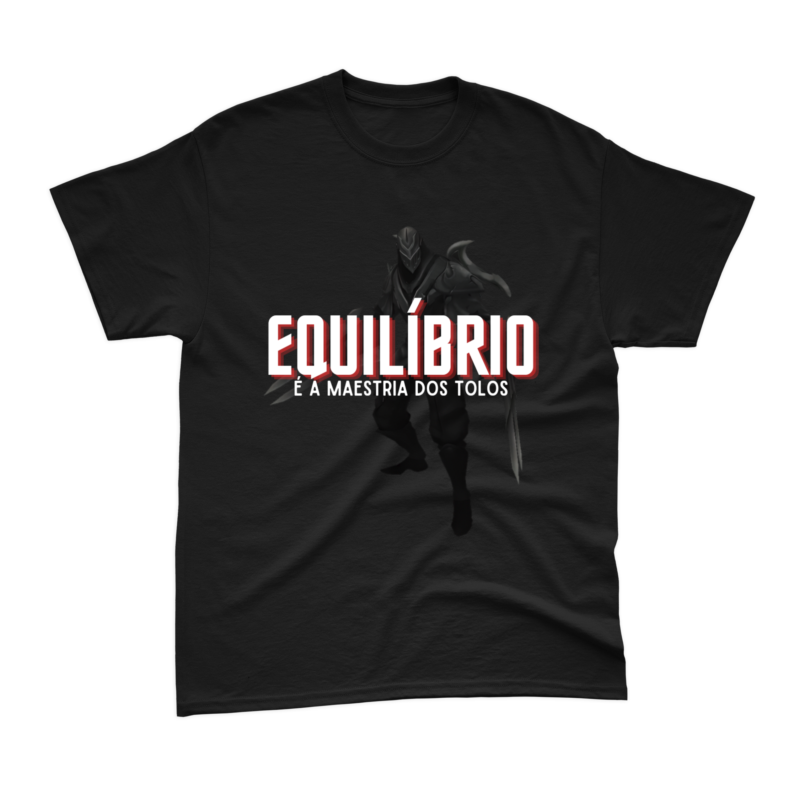 Camiseta Zed - Equilíbrio é a maestria dos tolos