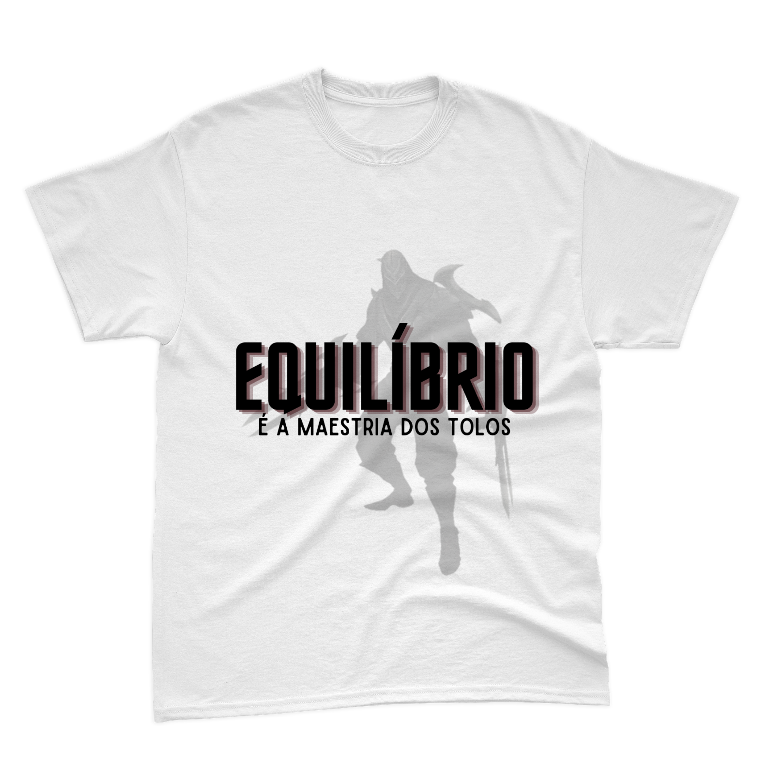 Camiseta Zed Branca - Equilíbrio é a maestria dos tolos