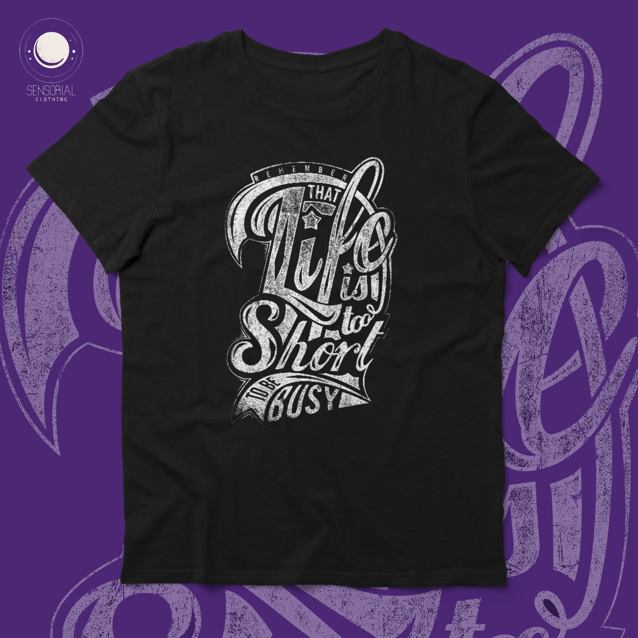 Camiseta Life Short To Be Busy