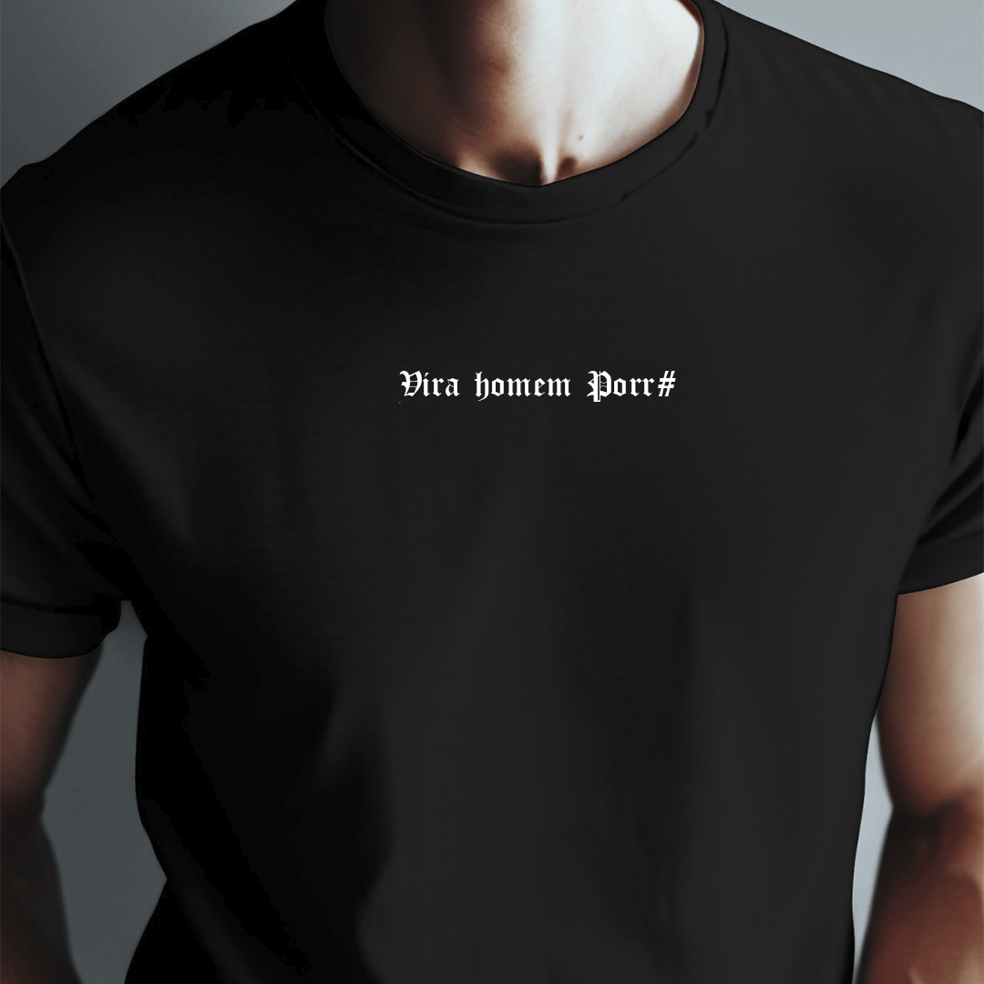 Camiseta - Vira homem Porr@ Peaky Blinders