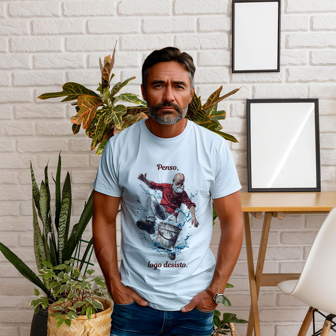 Penso, logo desisto.