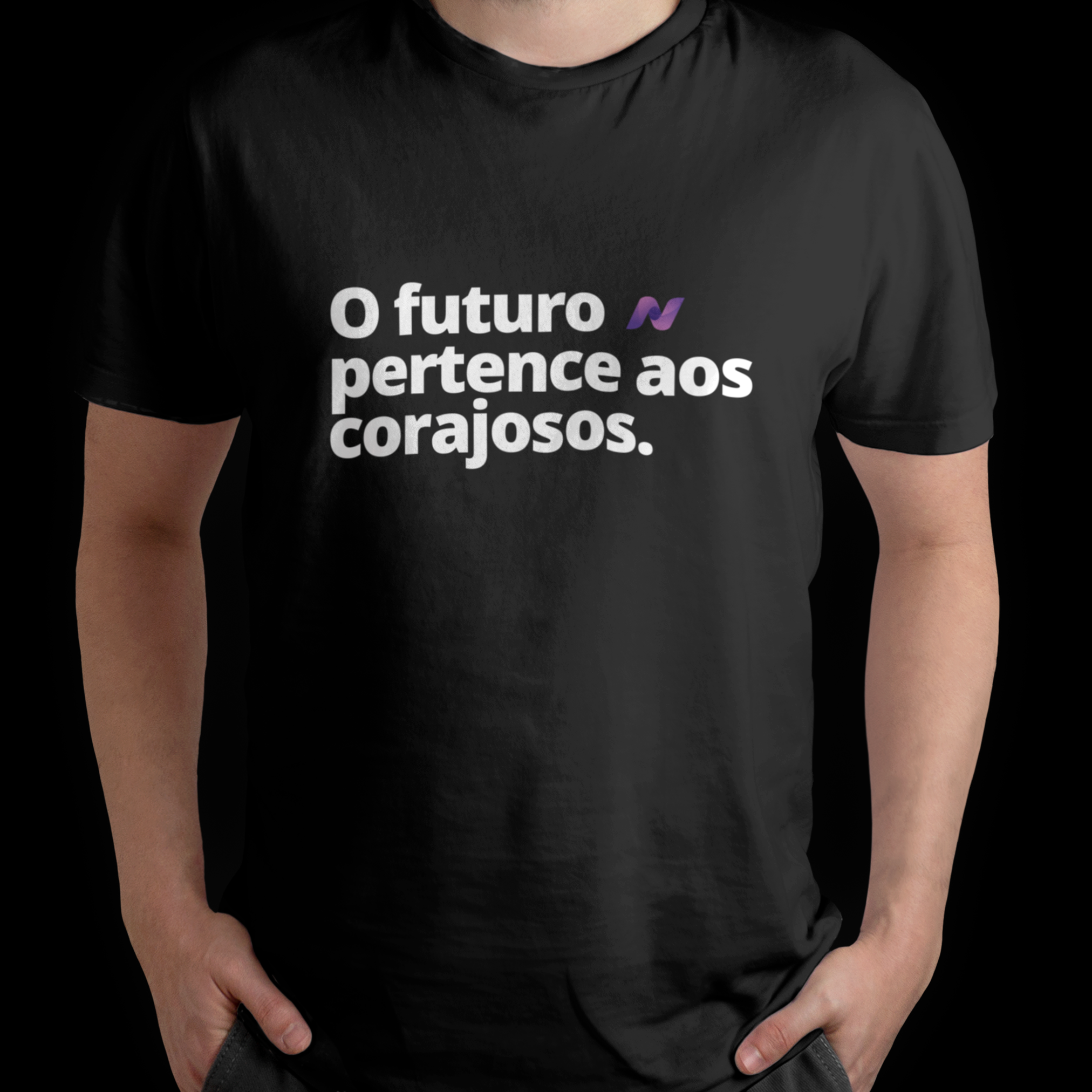 CAMISETA O FUTURO PERTENCE AOS CORAJOSOS