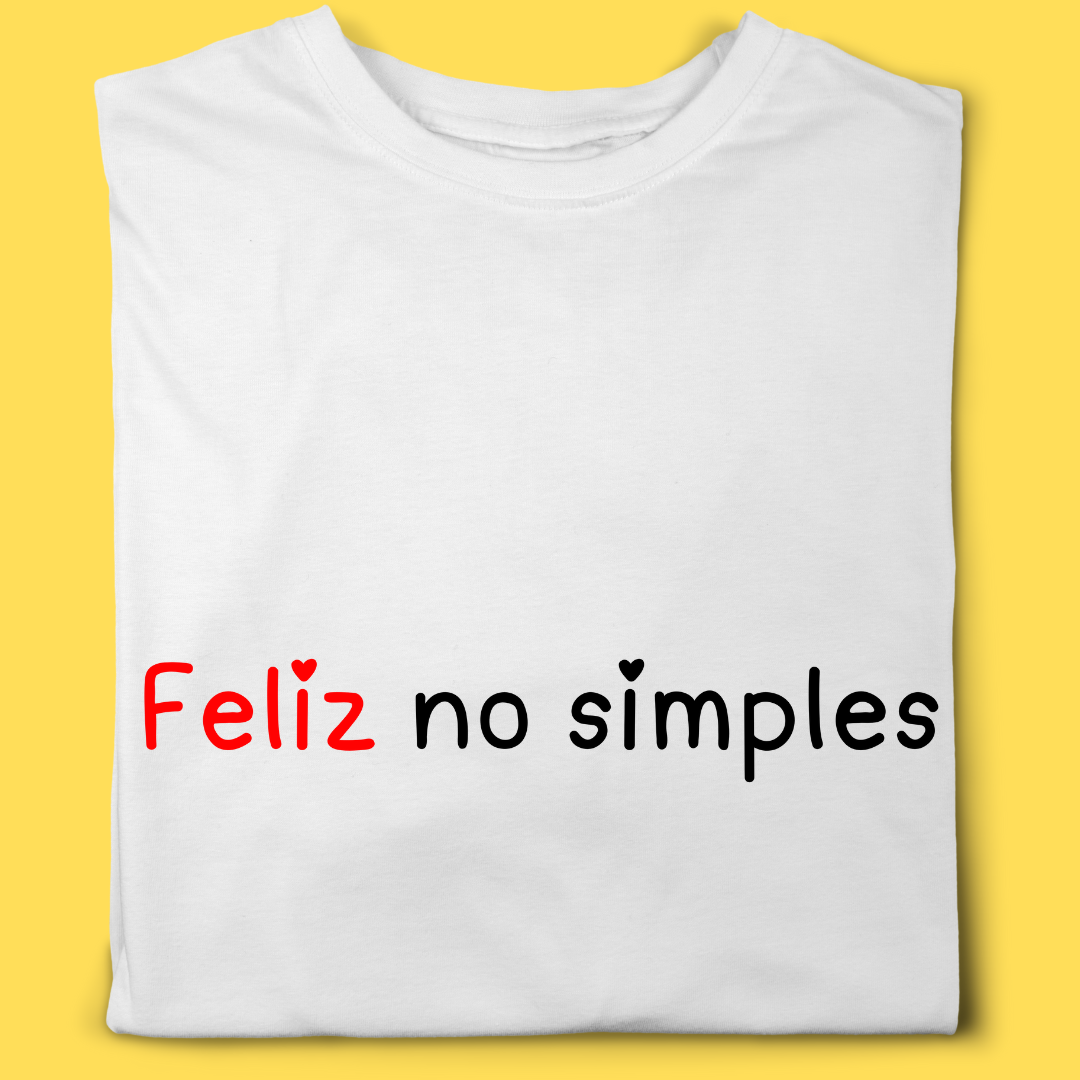 Camiseta Feliz no simples
